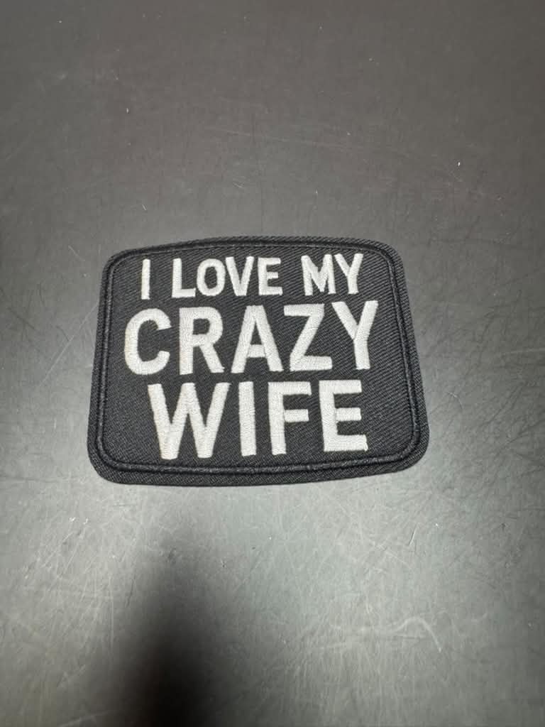 I Love My Crazy Wife Iron-On Embroidered Patch