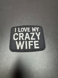 I Love My Crazy Wife Iron-On Embroidered Patch