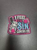 I Feel a Sin Coming On Iron-On Embroidered Patch