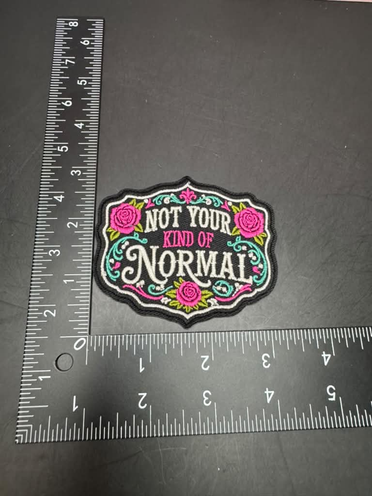 Not Your Kind of Normal Iron-On Embroidered Patch
