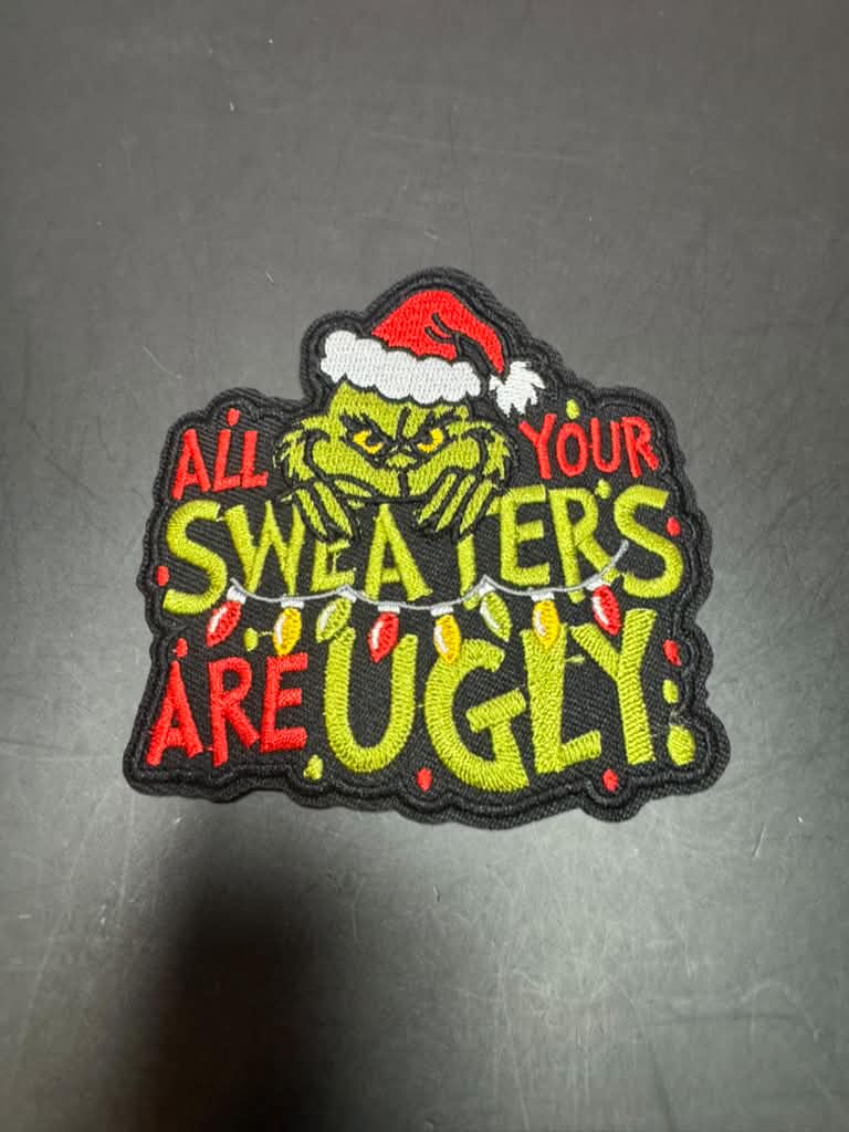Sweaters Are Ugly Iron-On Embroidered Patch